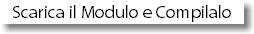 Scarica il Modulo e Compilalo