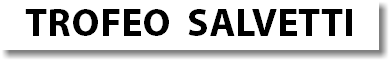 TROFEO SALVETTI